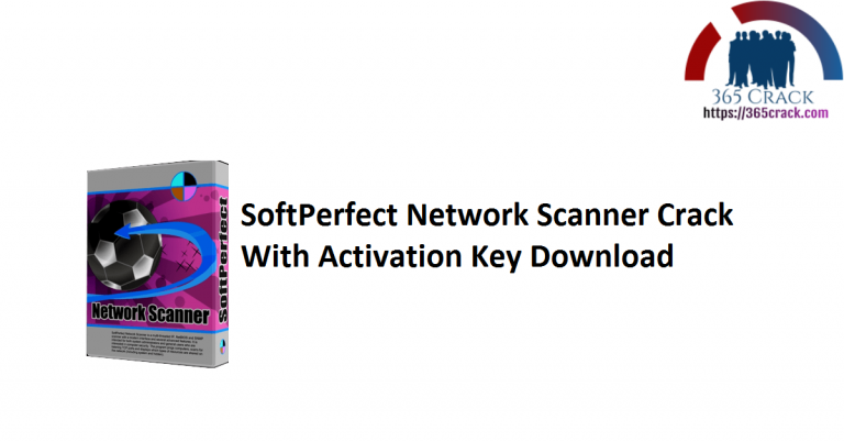 serial number softperfect network scanner 7.0.2