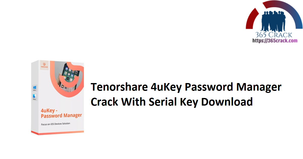 Tenorshare 4uKey Password Manager Crack With Serial Key Download