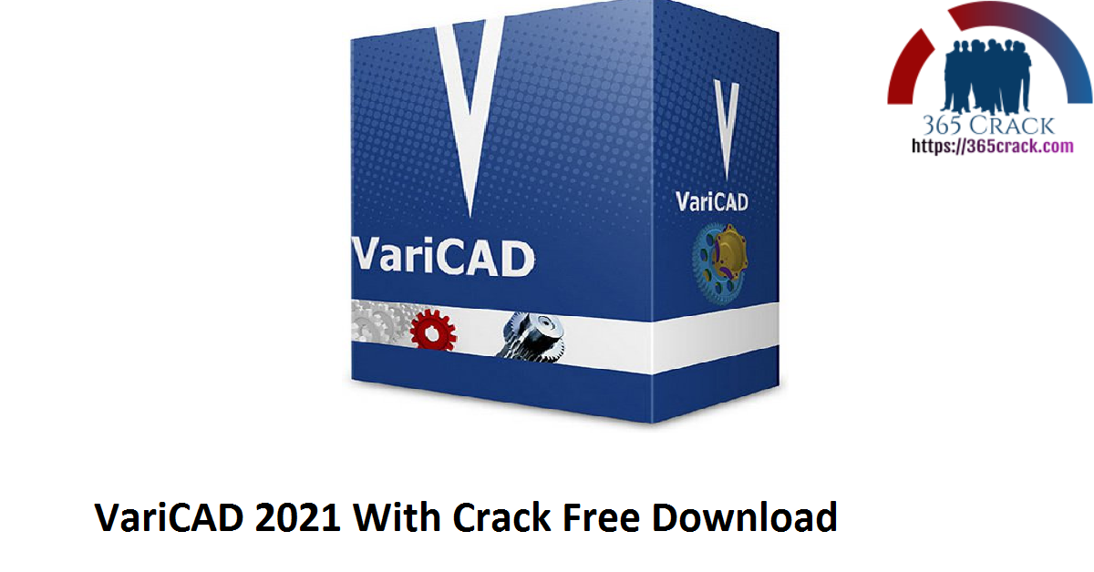 VariCAD 2021 With Crack Free Download