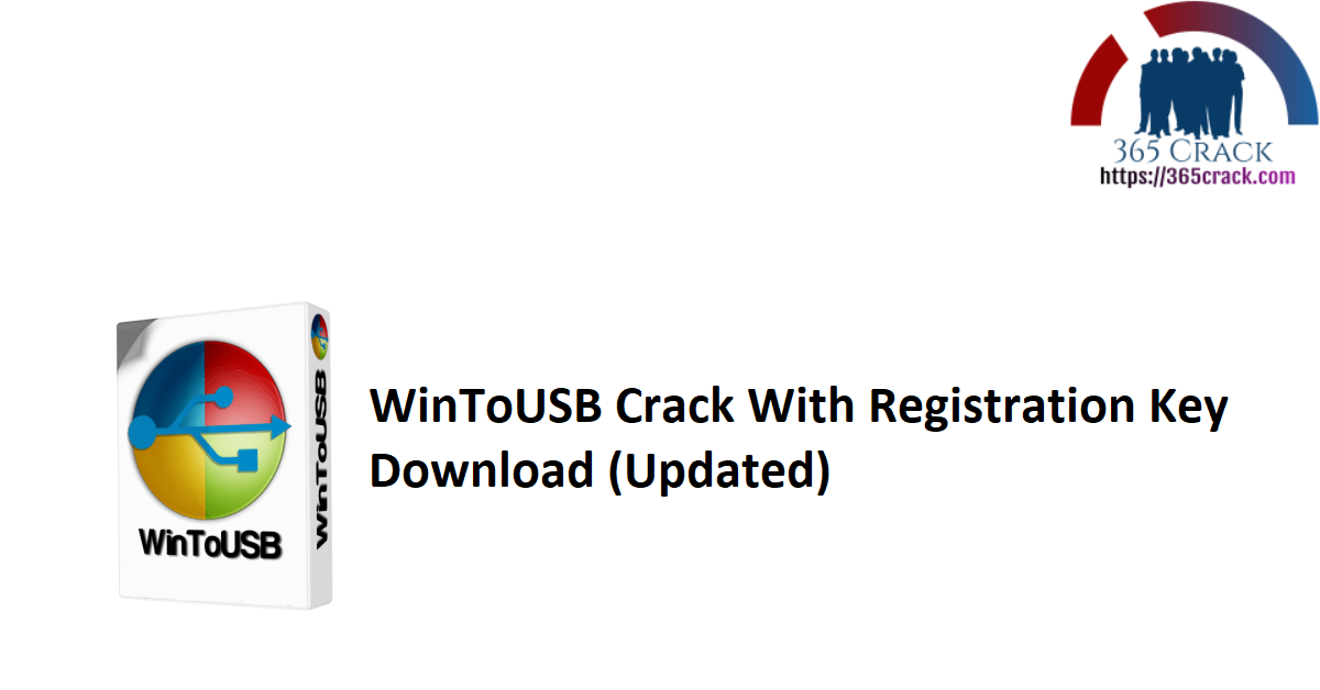 WinToUSB Crack With Registration Key Download (Updated)
