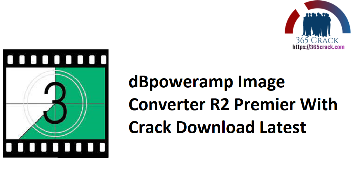 dBpoweramp Image Converter R2 Premier With Crack Download Latest