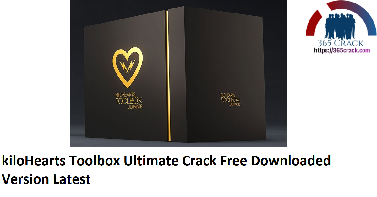 kiloHearts Toolbox Ultimate Crack Free Downloaded Version Latest