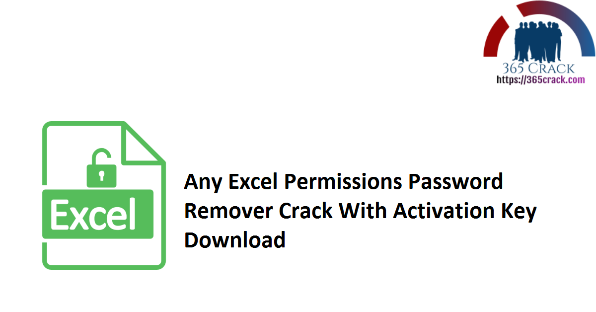 Any Excel Permissions Password Remover Crack With Activation Key Download