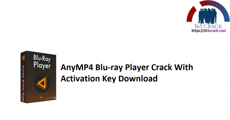 AnyMP4 Blu-ray Player 6.5.52 download the new for windows