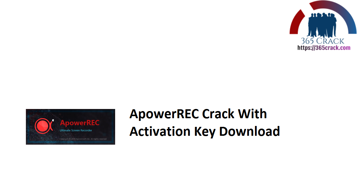 ApowerREC Crack With Activation Key Download