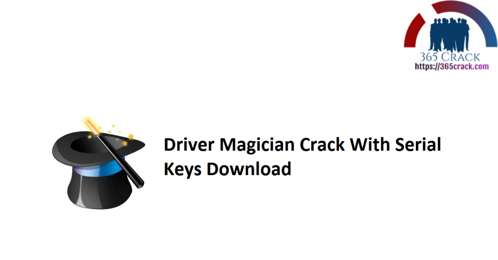 Driver Magician 5.4 Crack+Serial Key Free Download 2021