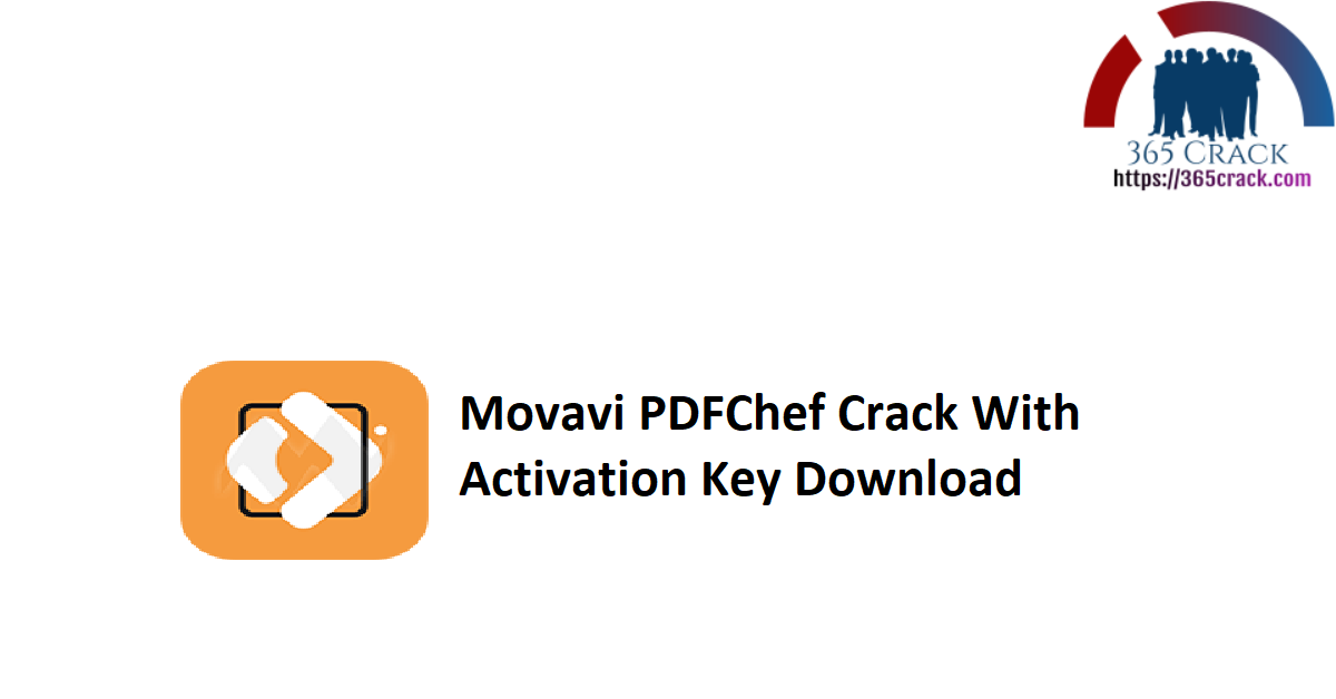 Movavi PDFChef Crack With Activation Key Download