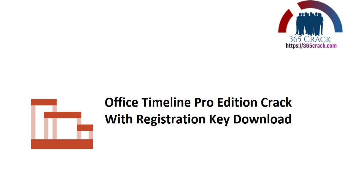 Office Timeline Pro Edition Crack With Registration Key Download
