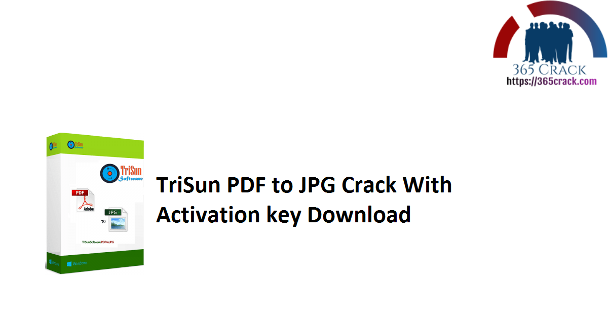 TriSun PDF to JPG Crack With Activation key Download