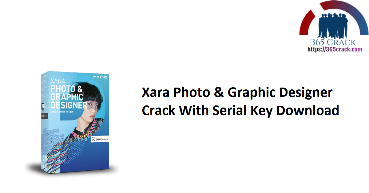 Xara Photo & Graphic Designer Crack With Serial Key