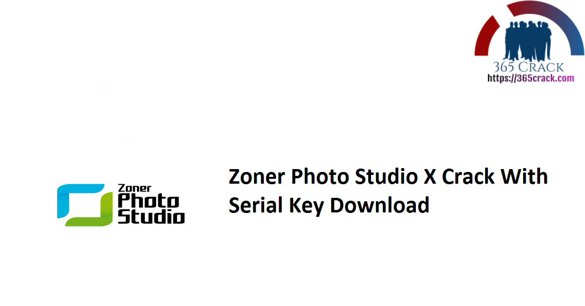 Zoner Photo Studio X Crack With Serial Key Download