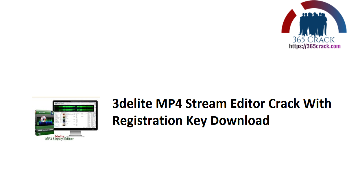 3delite MP4 Stream Editor Crack With Registration Key Download