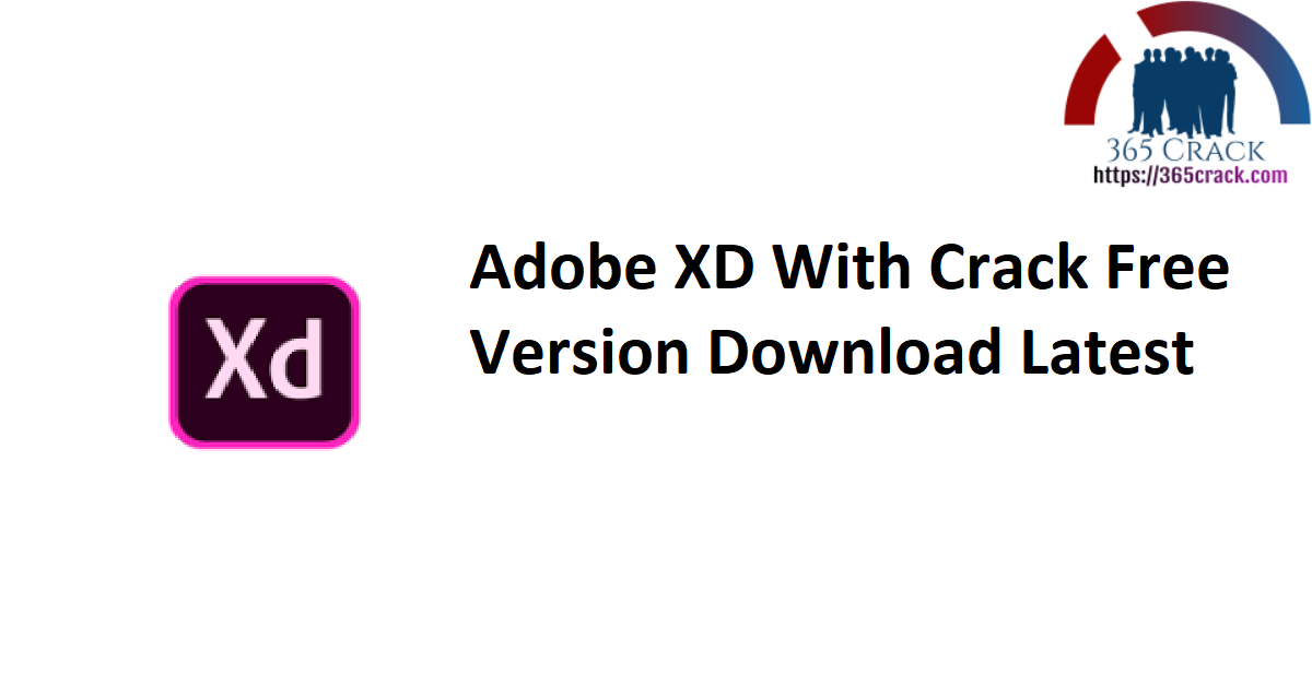 Adobe XD With Crack Free Version Download Latest