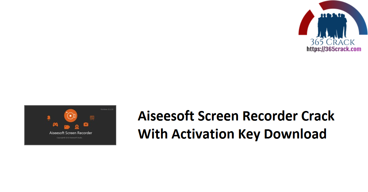 Aiseesoft Screen Recorder Crack With Activation Key Download