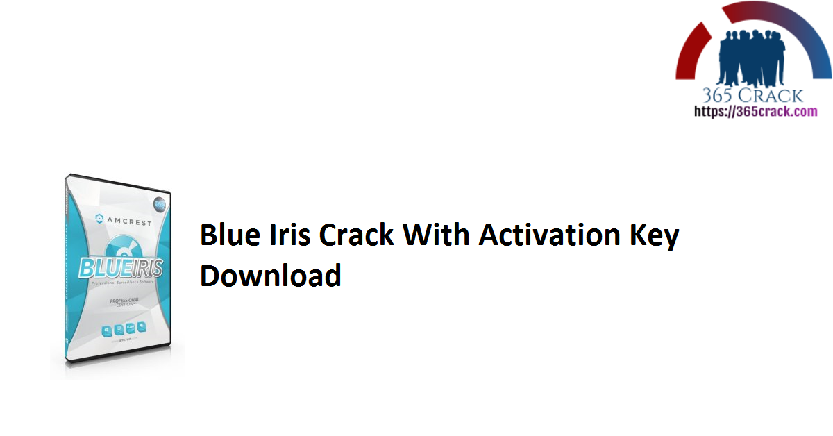 blue iris download crack