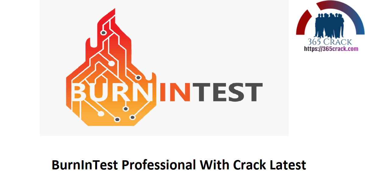 BurnInTest Professional With Crack Latest