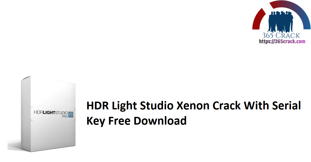 HDR Light Studio Xenon Crack With Serial Key Free Download