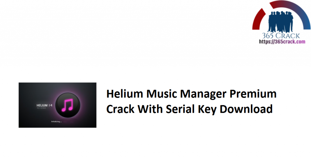 helium music manager premium crack