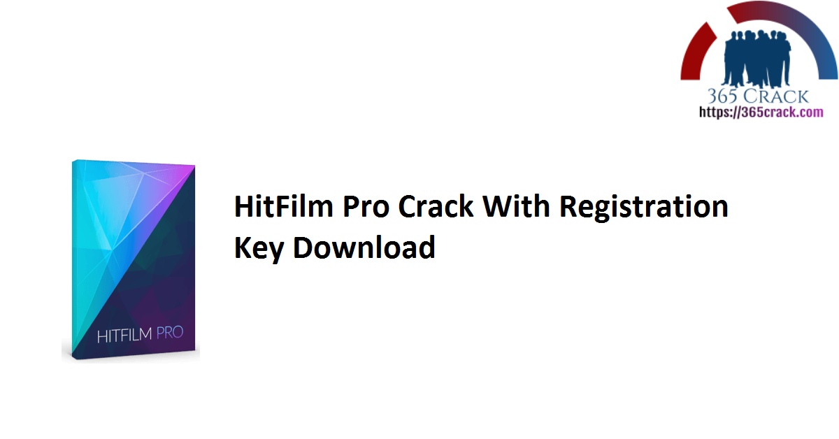 HitFilm Pro Crack With Registration Key Download