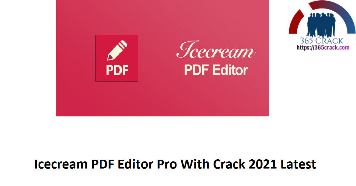 Icecream PDF Editor Pro With Crack 2021 Latest