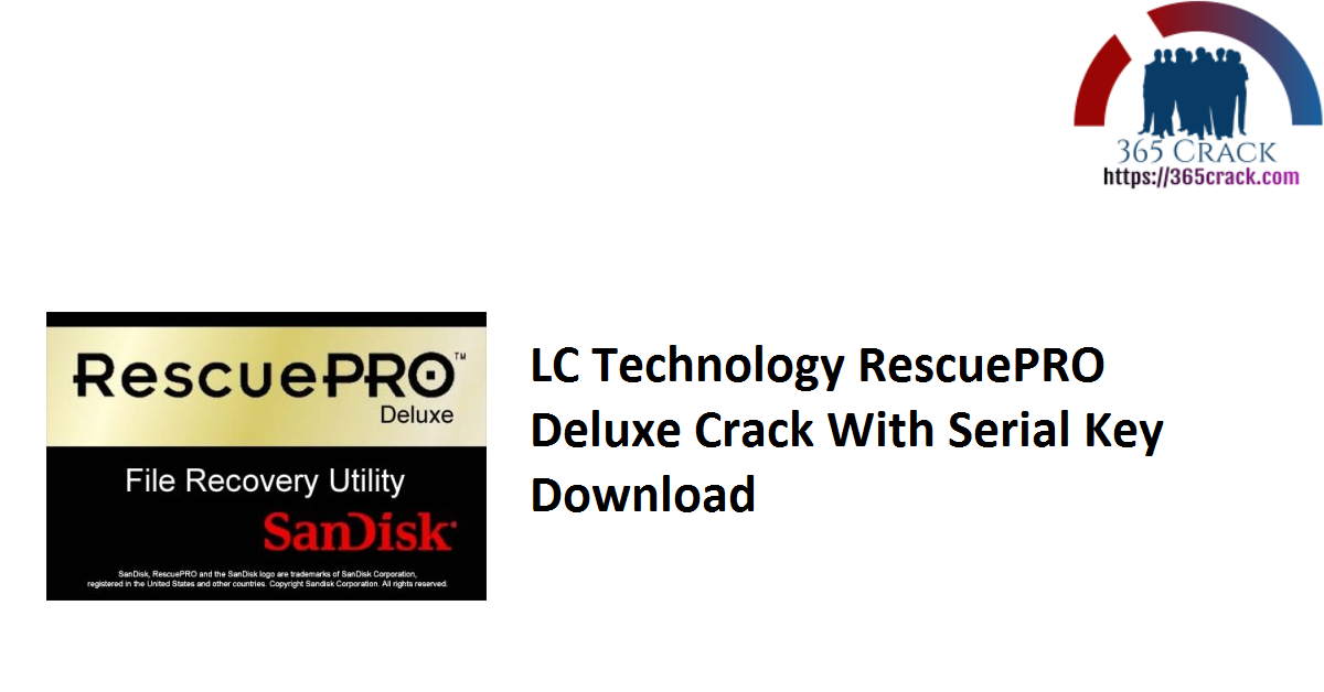 LC Technology RescuePRO Deluxe Crack With Serial Key Download
