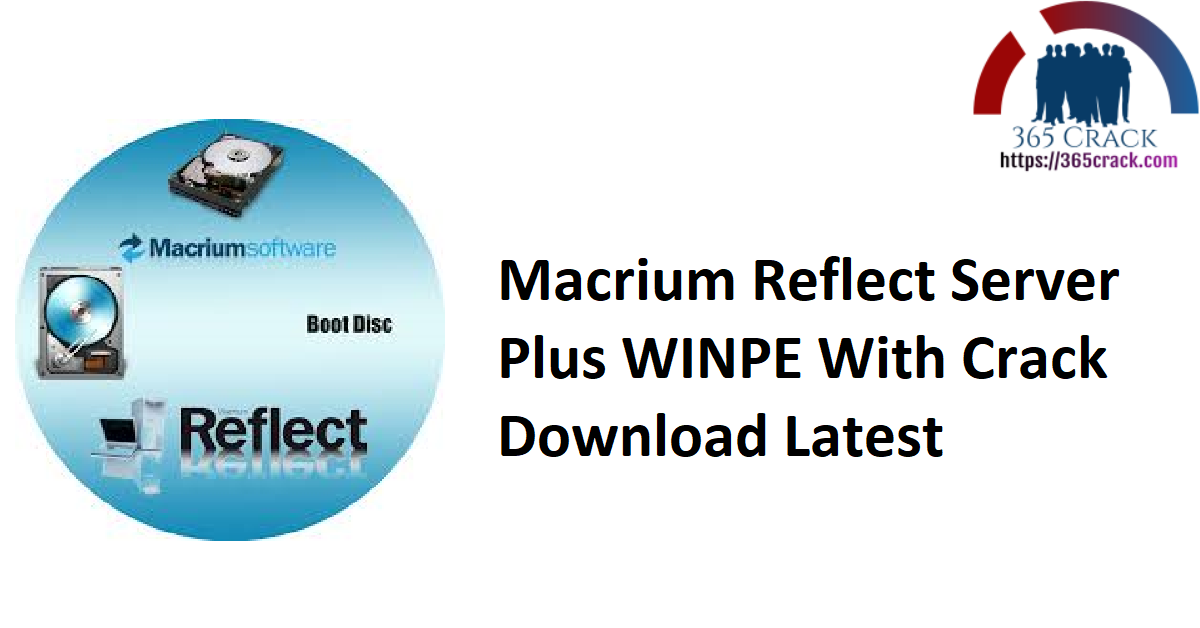 Macrium Reflect Server Plus WINPE With Crack Download Latest