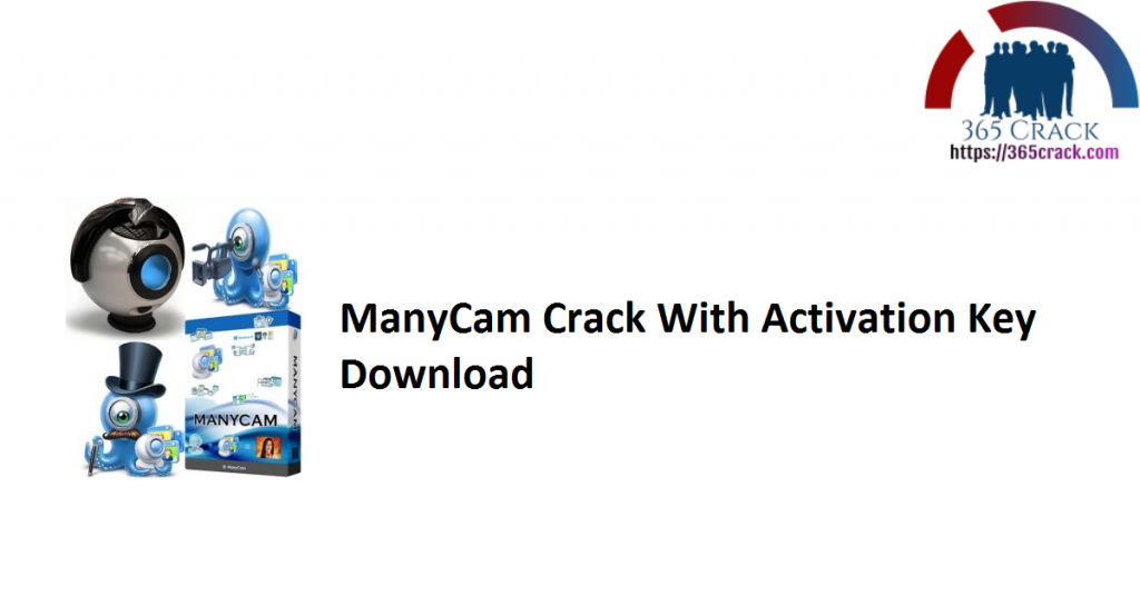 Manycam 3.1 crack do or serial dl