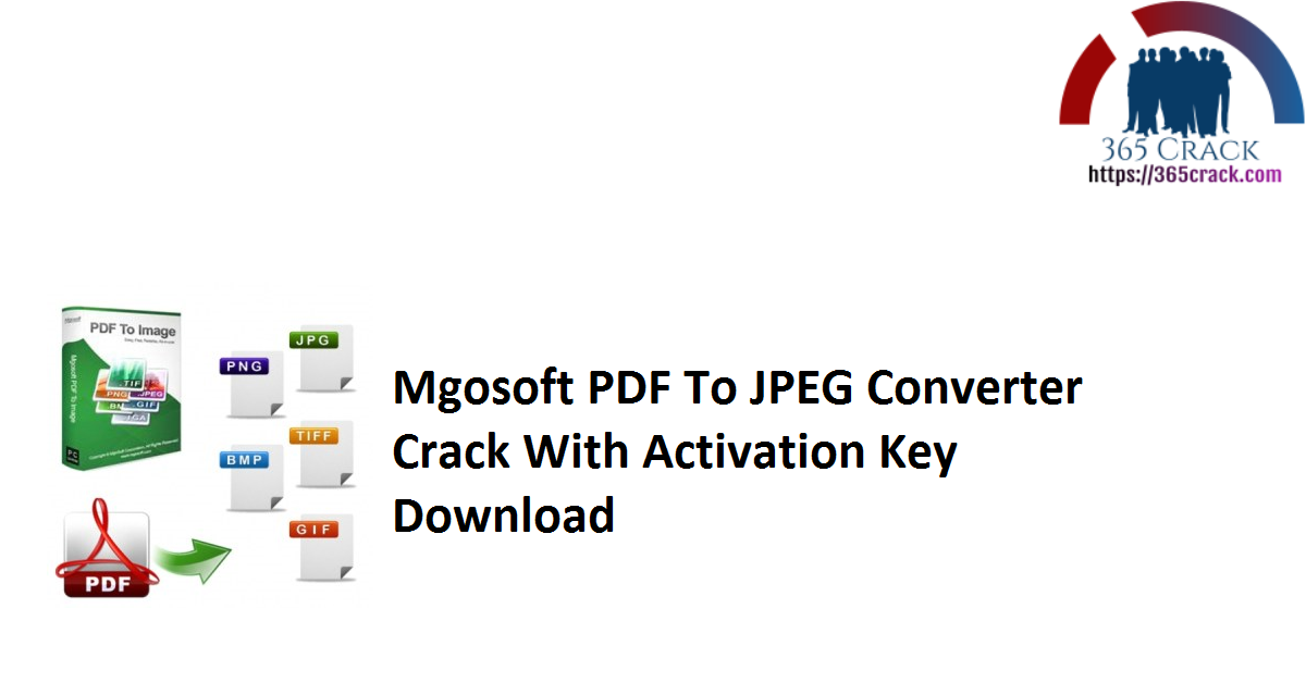 Mgosoft PDF To JPEG Converter Crack With Activation Key Download