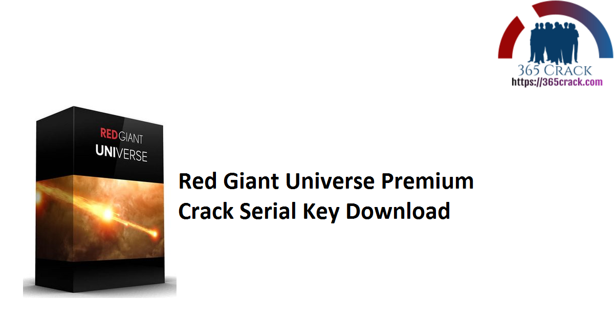 Red Giant Universe Premium Crack Serial Key Download