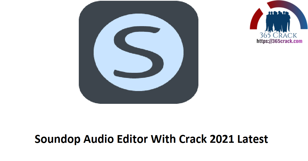 Soundop Audio Editor With Crack 2021 Latest