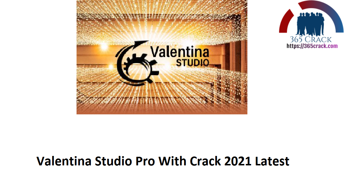 Valentina Studio Pro With Crack 2021 Latest