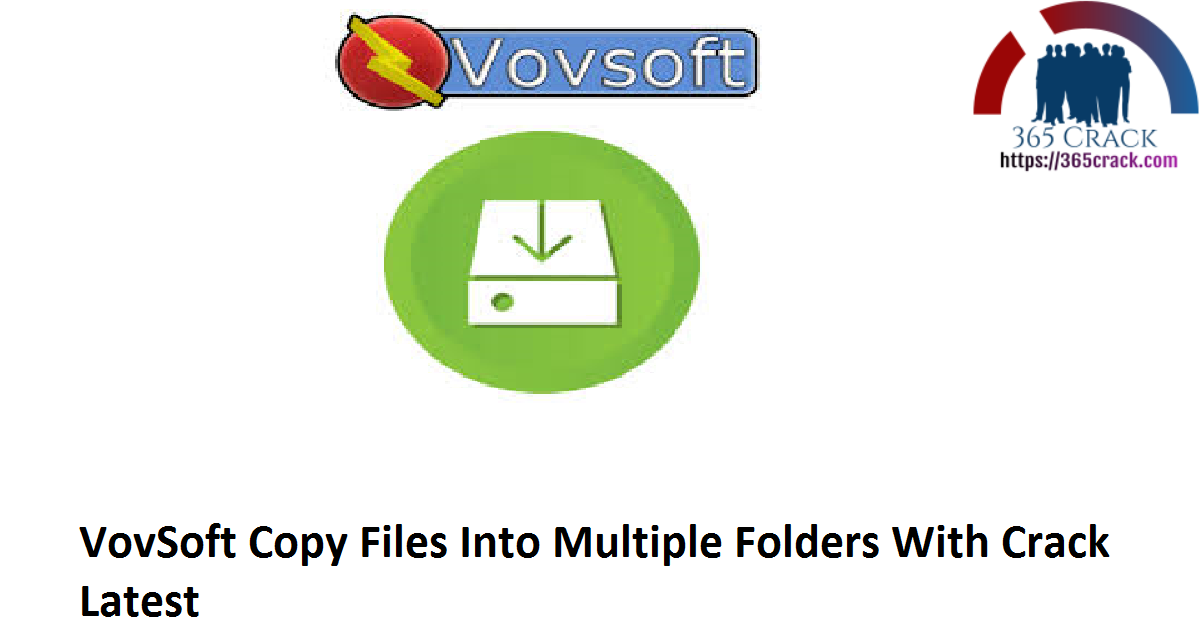 VovSoft Copy Files Into Multiple Folders With Crack Latest