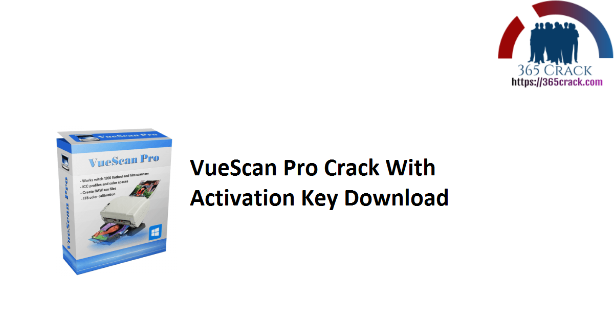 VueScan Pro Crack With Activation Key Download