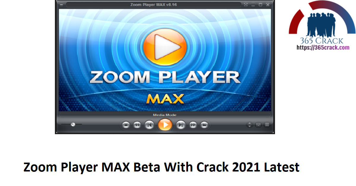 Zoom Player MAX Beta With Crack 2021 Latest