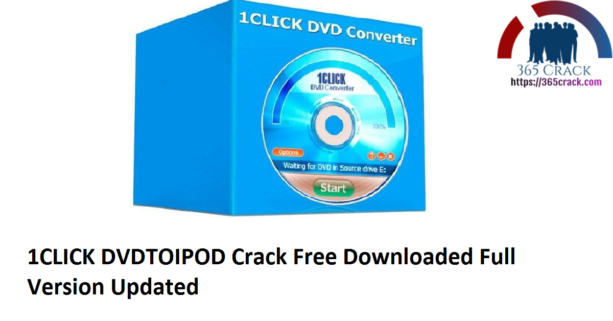 1CLICK DVDTOIPOD 3.2.1.6 Crack Free Downloaded Full Version 2021 {Updated}