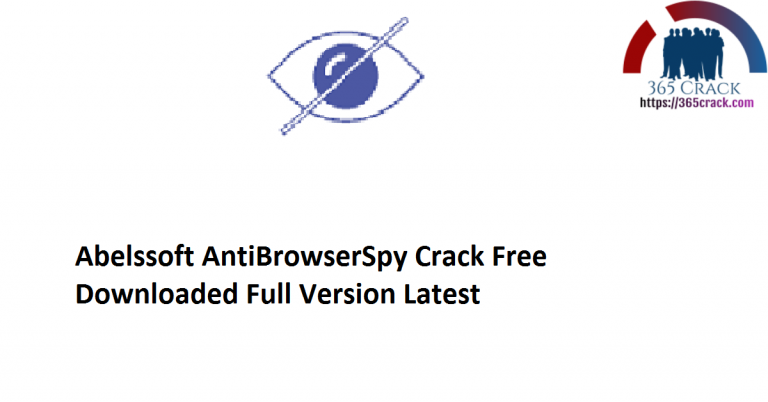 free AntiBrowserSpy Pro 2023 6.07.48345