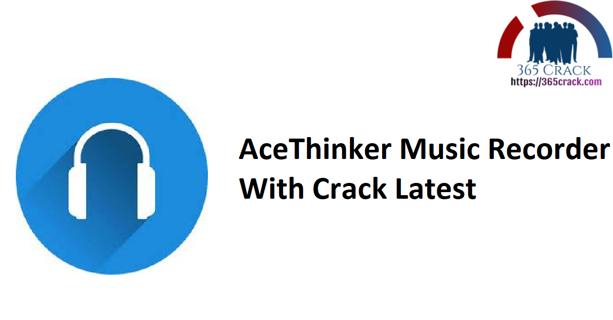 AceThinker Music Recorder With Crack Latest
