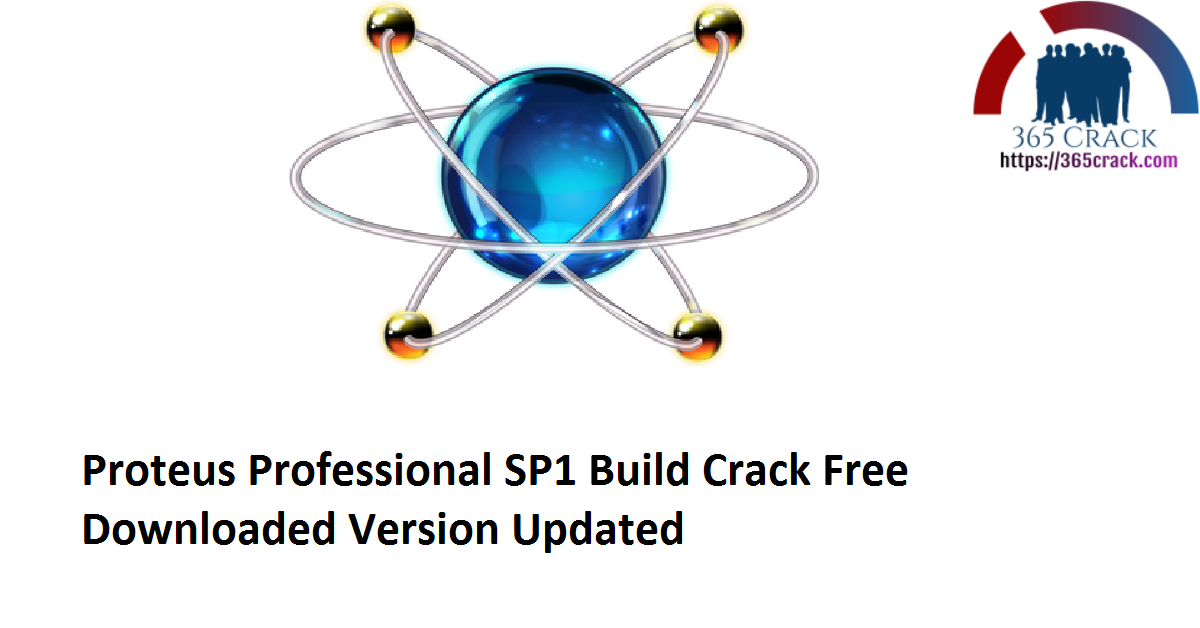 Proteus Professional 8.11 SP1 Build 30228 Crack Free Downloaded Version 2021 {Updated}
