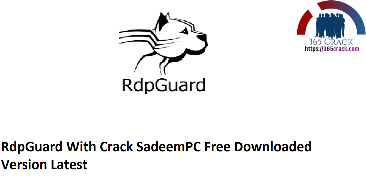 RdpGuard With Crack SadeemPC Free Downloaded Version Latest