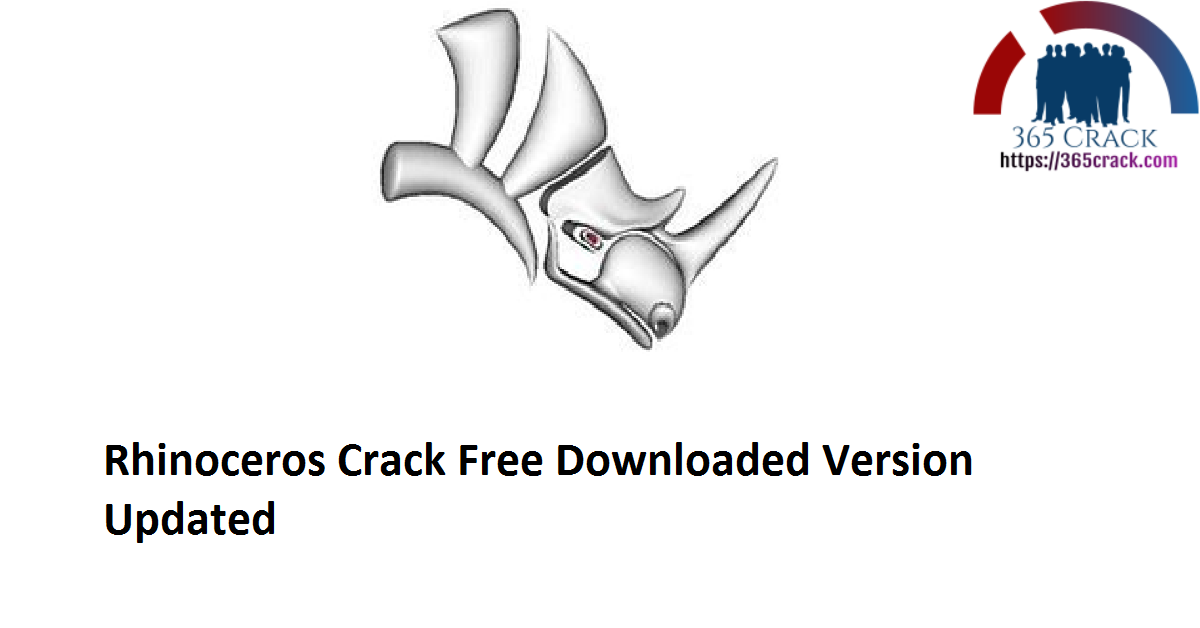 Rhinoceros 7.2.21012.11001 Crack x64 Free Downloaded Version 2021 {Updated}