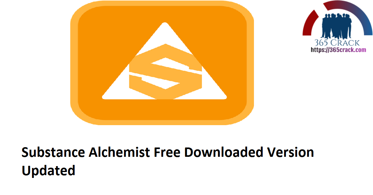 Substance Alchemist 2020.3.0 x64 Free Downloaded Version 2021 {Updated}