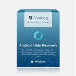 FoneDog Toolkit for Android Full Crack
