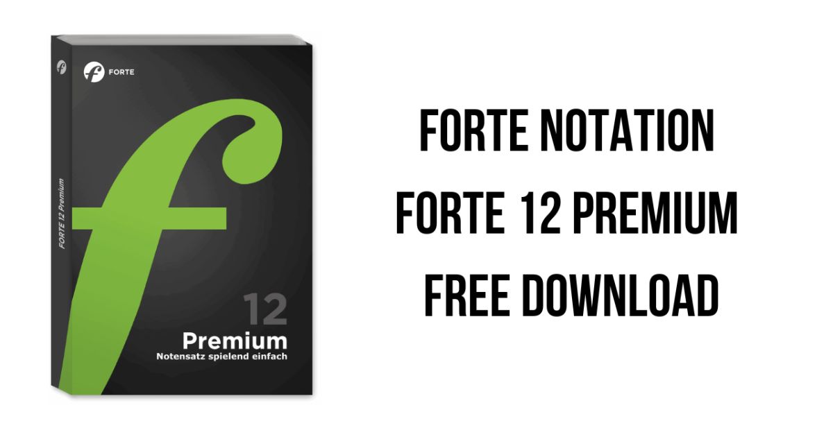 Forte Notation FORTE 12 Premium Crack